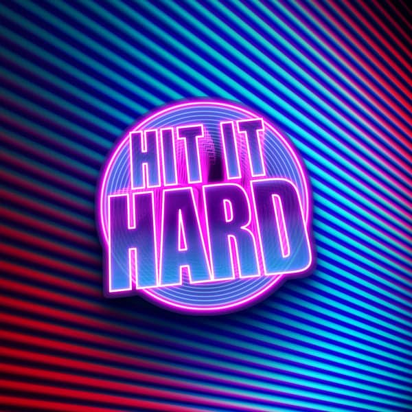 Hit It Hard
