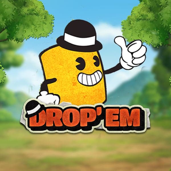 Drop 'em