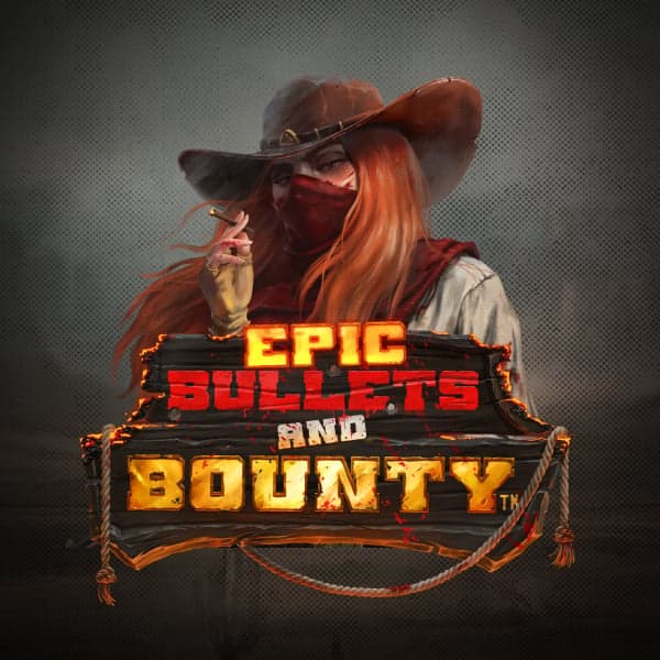 Epic Bullets and Bounty