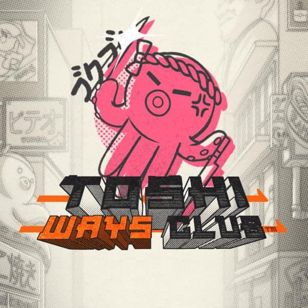 Toshi Ways Club