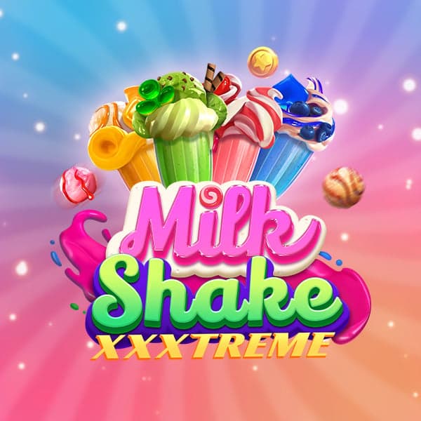 Milkshake XXXtreme