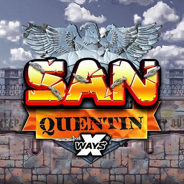 San Quentin xWays