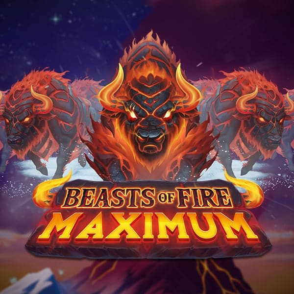 Beasts of Fire Maximum