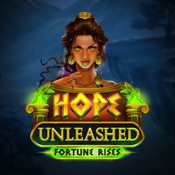 Hope Unleashed Fortune Rises