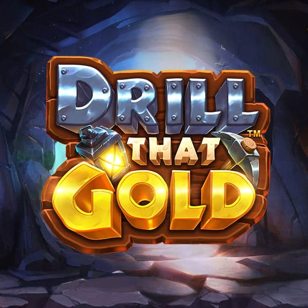 Drill That Gold