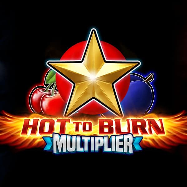 Hot to Burn Multiplier