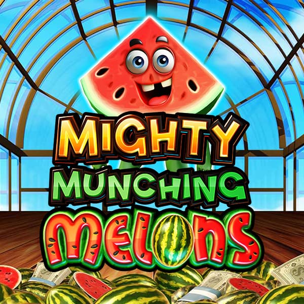 Mighty Munching Melons