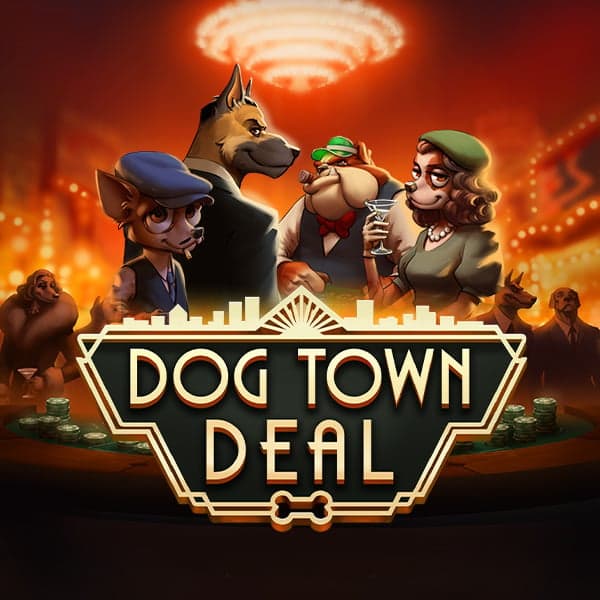 Dog Town Deal