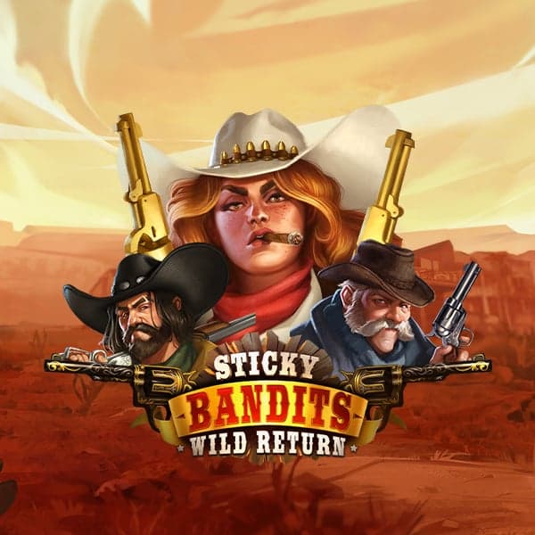 Sticky Bandits: Wild return