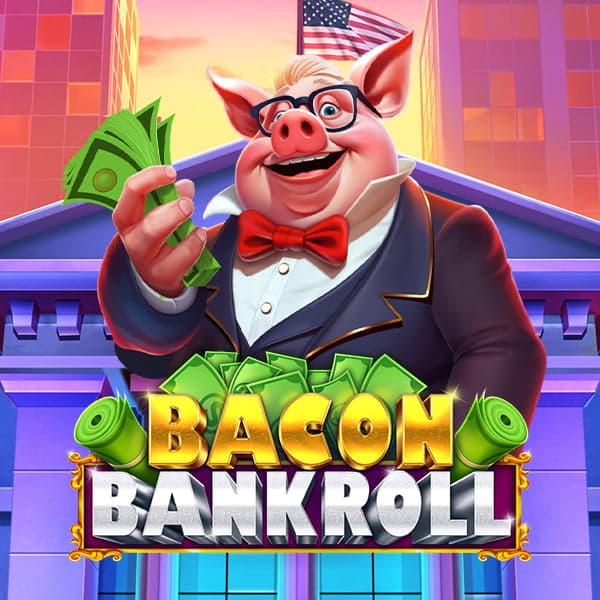 Bacon Bankroll