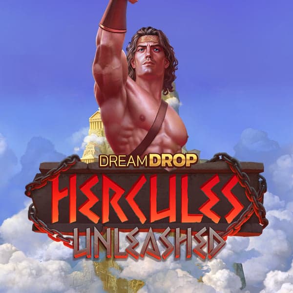Hercules Unleashed Dream Drop