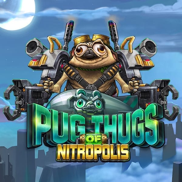 Pug Thugs of Nitropolis