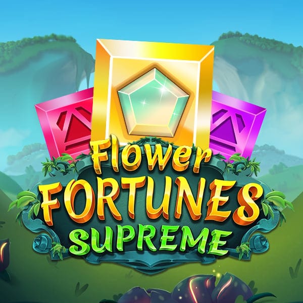 Flower Fortunes Supreme