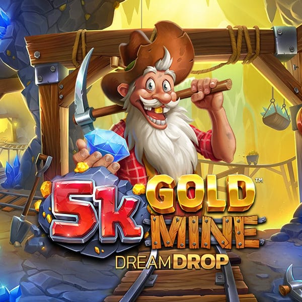 5K Gold Mine Dream Drop