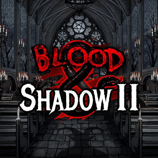 Blood & Shadow 2