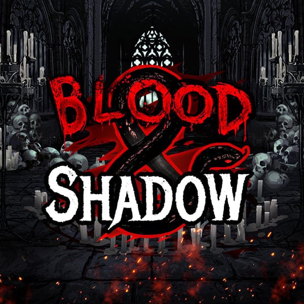Blood & Shadow