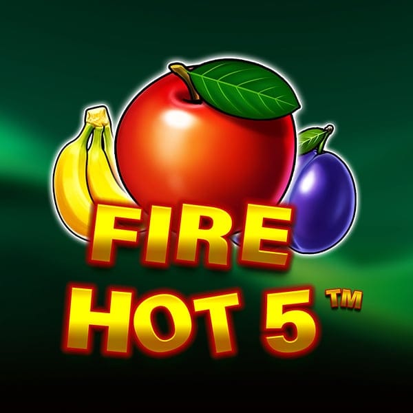 Fire Hot 5