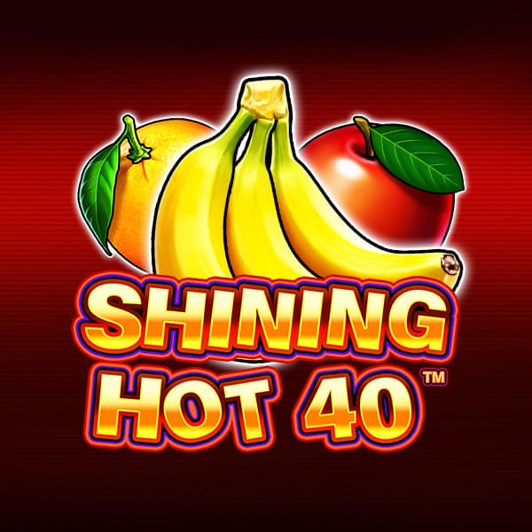 Shining Hot 40