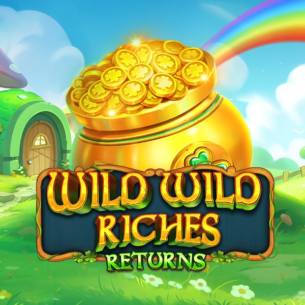 Wild Wild Riches Returns