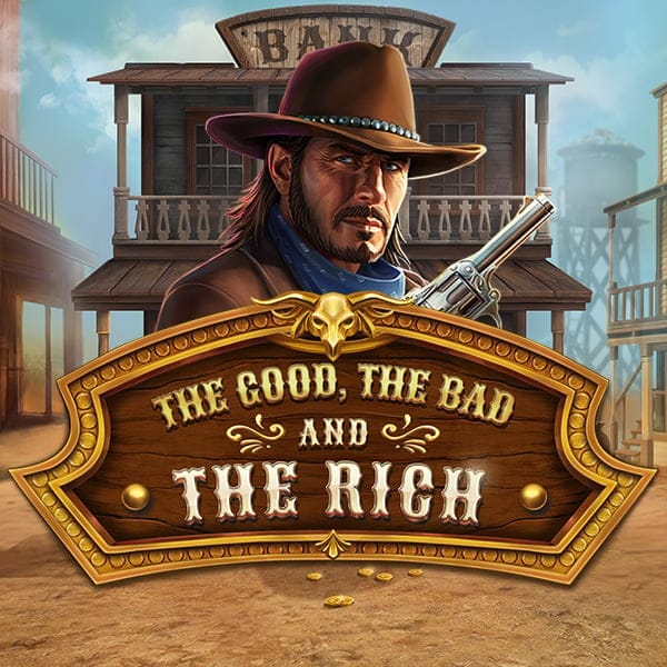 The Good, The Bad and The Rich