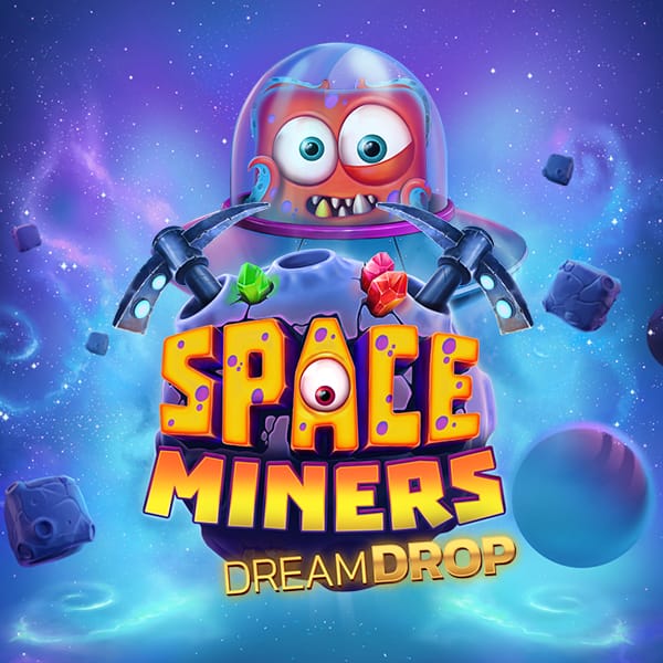 Space Miners Dream Drop