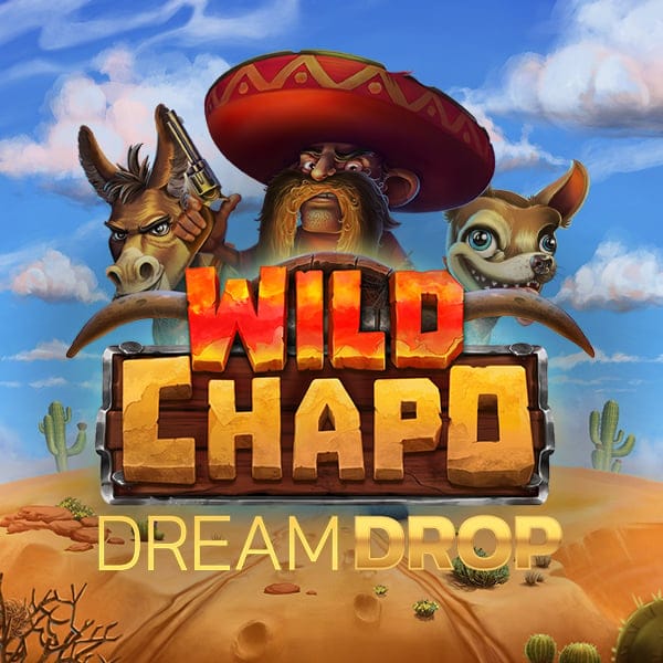 Wild Chapo Dream Drop